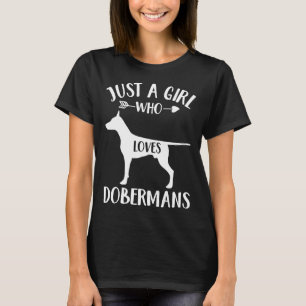 Camiseta Apenas Uma Menina Que Ama Dobermanes Para A Cachor