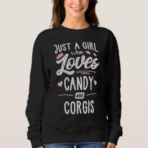 Camiseta Apenas Uma Menina Que Ama Doces E Mulheres De Corg