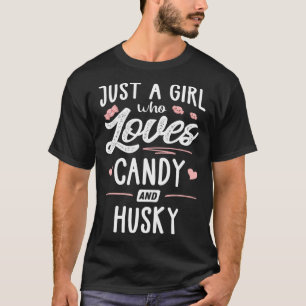 Camiseta Apenas Uma Menina Que Ama Doces E Roucos