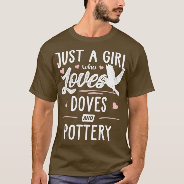 Camiseta Apenas Uma Menina Que Ama Doves E Presente De Potê (Frente)