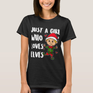Camiseta Apenas Uma Menina Que Ama Elfos Felizes De Natal