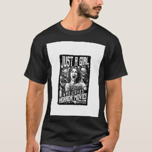 Camiseta Apenas Uma Menina Que Ama Filmes De Horror, Festa