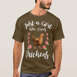 Camiseta Apenas Uma Menina Que Ama Frangos De Fome De Frang