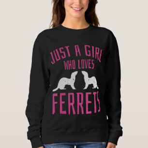 Camiseta Apenas Uma Menina Que Ama Furões Por Uma Ideia Fan