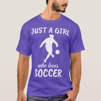 Camiseta Apenas Uma Menina Que Ama Futebol