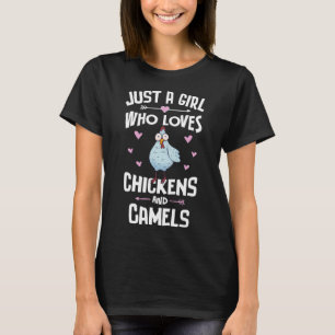 Camiseta Apenas Uma Menina Que Ama Galinhas E Camelos Mulhe