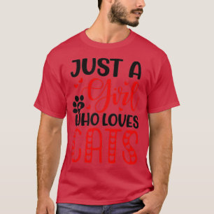 Camiseta Apenas Uma Menina Que Ama Gatos E Namorados Amor