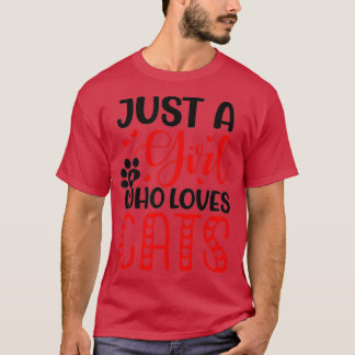 Camiseta Apenas Uma Menina Que Ama Gatos E Namorados Amor