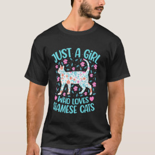 Camiseta Apenas Uma Menina Que Ama Gatos Siameses Floral Mu