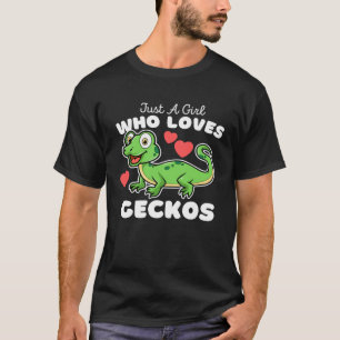 Camiseta Apenas Uma Menina Que Ama Geckos Geckos Geckos Gec