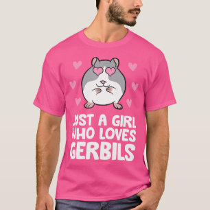 Camiseta Apenas Uma Menina Que Ama Gerbilis