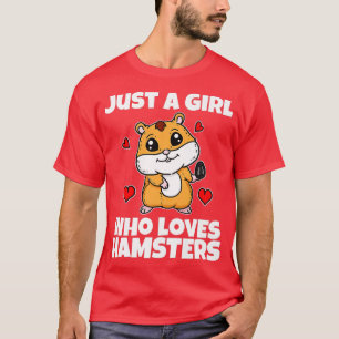 Camiseta Apenas Uma Menina Que Ama Hamsters Bastante Cox De