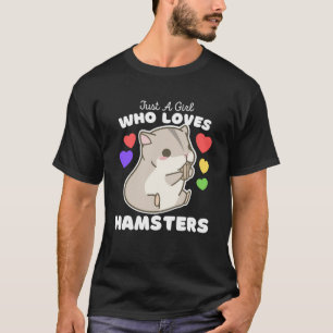 Camiseta Apenas Uma Menina Que Ama Hamsters Bonitos Hamster