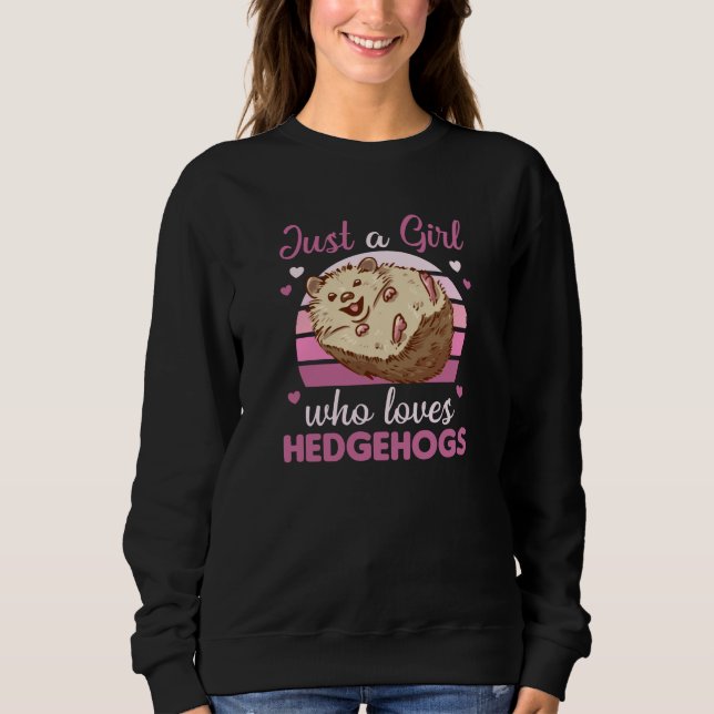 Camiseta Apenas Uma Menina Que Ama Hedgehogs Bichinhos (Frente)