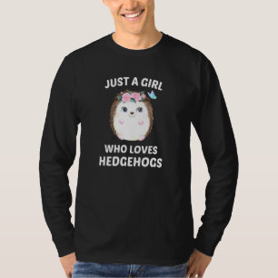 Camiseta Apenas Uma Menina Que Ama Hedgehogs Gordos
