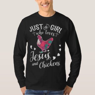 Camiseta Apenas Uma Menina Que Ama Jesus E Galinha Farmer L