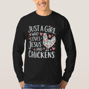 Camiseta Apenas Uma Menina Que Ama Jesus E Galinhas