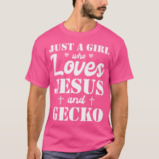 Camiseta Apenas Uma Menina Que Ama Jesus E Gecko