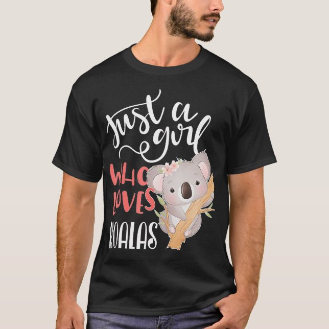 Camiseta Apenas Uma Menina Que Ama Koalas Gift (Frente)