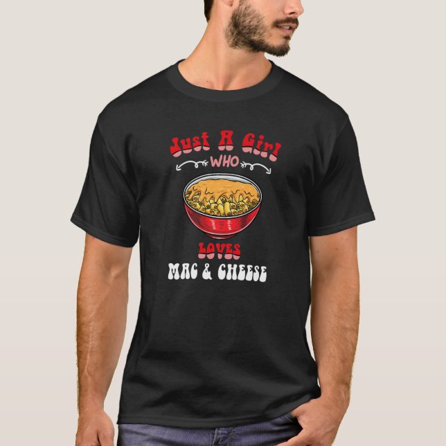 Camiseta Apenas Uma Menina Que Ama Mac E Queijo (Frente)