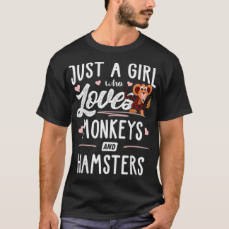 Camiseta Apenas Uma Menina Que Ama Macacos E Hamsters Prese