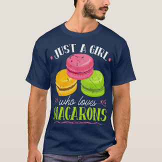 Camiseta Apenas Uma Menina Que Ama Macarons Chef De Pastela