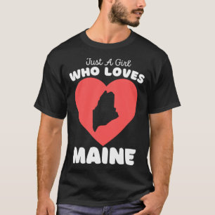 Camiseta Apenas Uma Menina Que Ama Maine Bonitas Meninas Ma