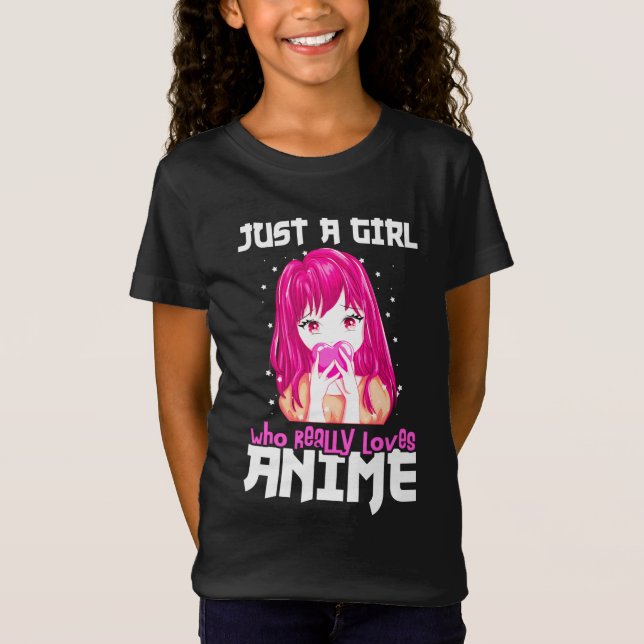Camiseta Apenas Uma Menina Que Ama Mesmo Anime (Frente)