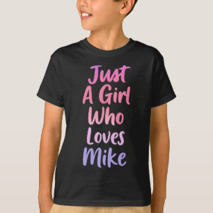 Camiseta Apenas Uma Menina Que Ama Mike Padre Men Husnd Pai