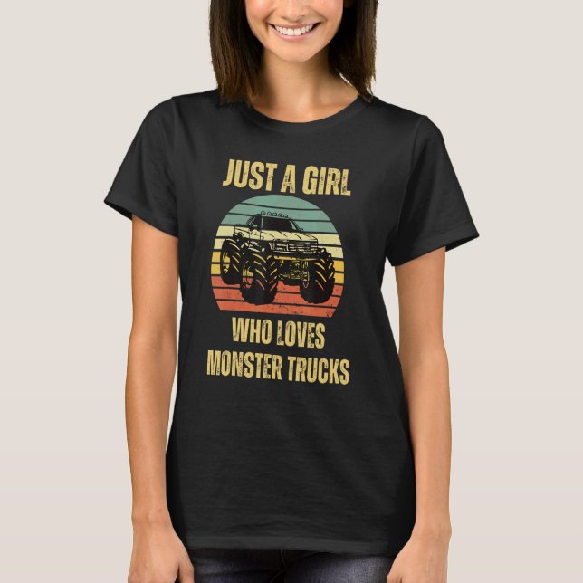 Camiseta Apenas Uma Menina Que Ama Monstros Caminhões Ao So (Frente)
