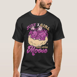 Camiseta Apenas Uma Menina Que Ama Moose Moose Moose Moose