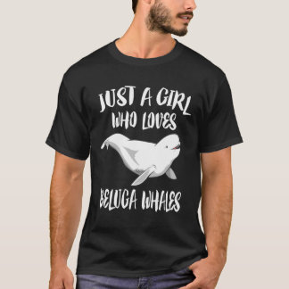 Camiseta Apenas Uma Menina Que Ama O Animal Da Baleia Belug