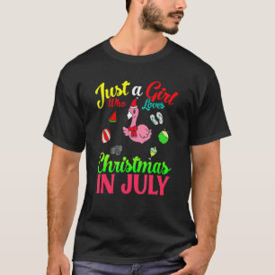 Camiseta Apenas Uma Menina Que Ama O Natal Em Julho Flaming