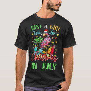 Camiseta Apenas Uma Menina Que Ama O Natal Em Julho Flaming