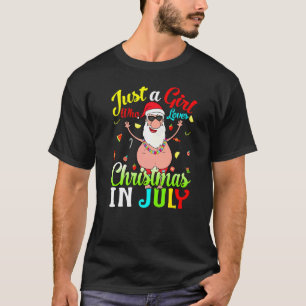 Camiseta Apenas Uma Menina Que Ama O Natal Em Julho Havaian