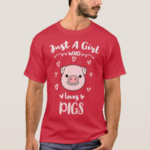 Camiseta Apenas Uma Menina Que Ama O Prêmio De Suínos 3643