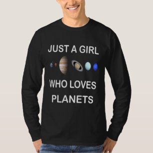 Camiseta Apenas Uma Menina Que Ama O Sistema Solar Dos Plan