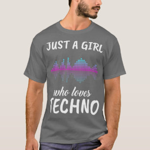 Camiseta Apenas Uma Menina Que Ama O Techno