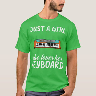 Camiseta Apenas Uma Menina Que Ama O Teclado