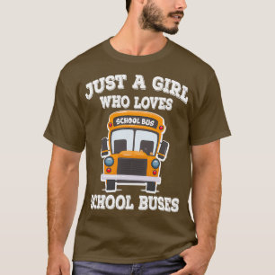 Camiseta Apenas Uma Menina Que Ama Os Amantes De Ônibus Na