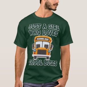 Camiseta Apenas Uma Menina Que Ama Os Amantes De Ônibus Na