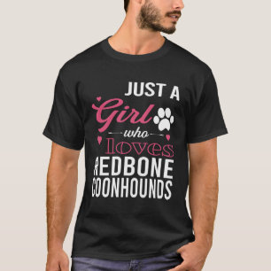 Camiseta Apenas Uma Menina Que Ama Os Cons De Redbone Mulhe