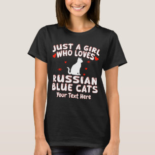 Camiseta Apenas Uma Menina Que Ama Os Gatos Azuis Russos Pe