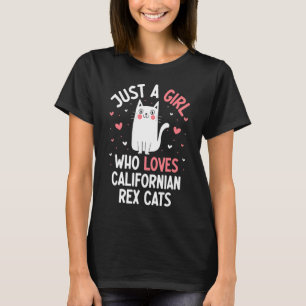 Camiseta Apenas Uma Menina Que Ama Os Gatos Rex Da Califórn