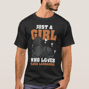 Camiseta Apenas Uma Menina Que Ama Os Labradores Negros Cac