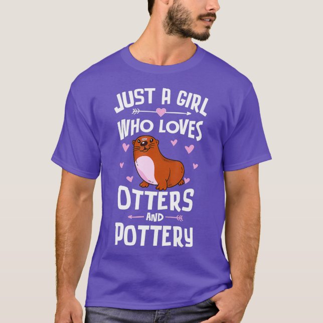 Camiseta Apenas Uma Menina Que Ama Otters E Presente De Pot (Frente)