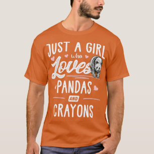Camiseta Apenas Uma Menina Que Ama Pandas E Gift De Crayons