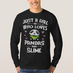 Camiseta Apenas Uma Menina Que Ama Pandas E Slime Mulheres