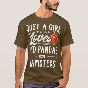 Camiseta Apenas Uma Menina Que Ama Pandas Vermelhas E Hamst