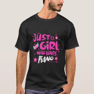 Camiseta Apenas Uma Menina Que Ama Piano